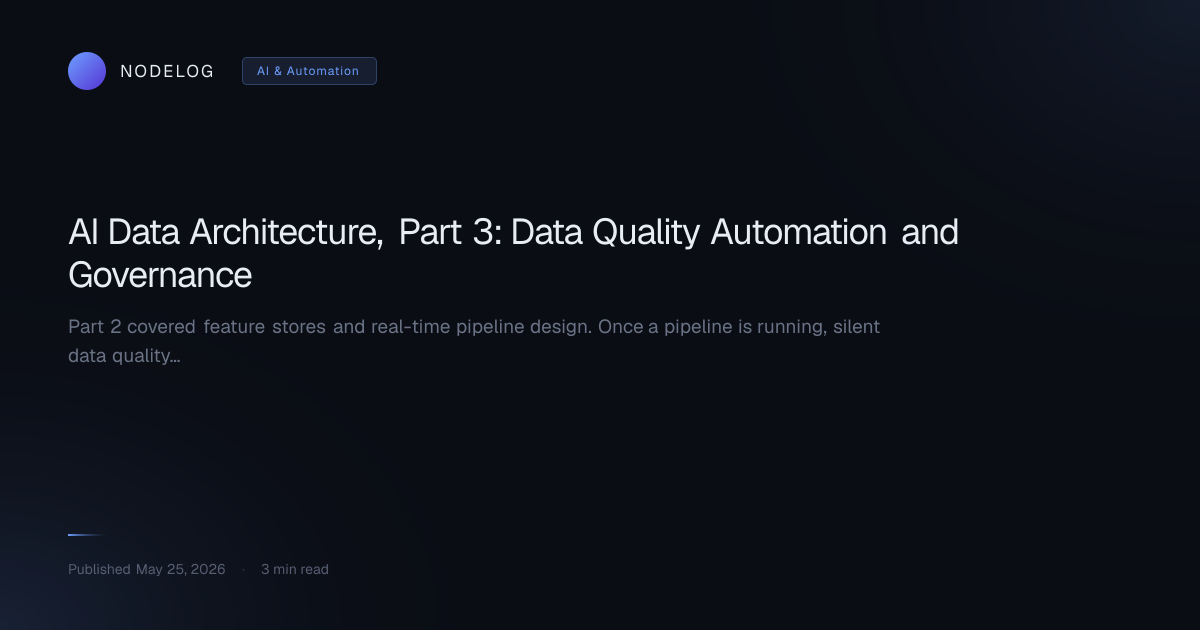 AI Data Architecture, Part 3: Data Quality Automation and Governance