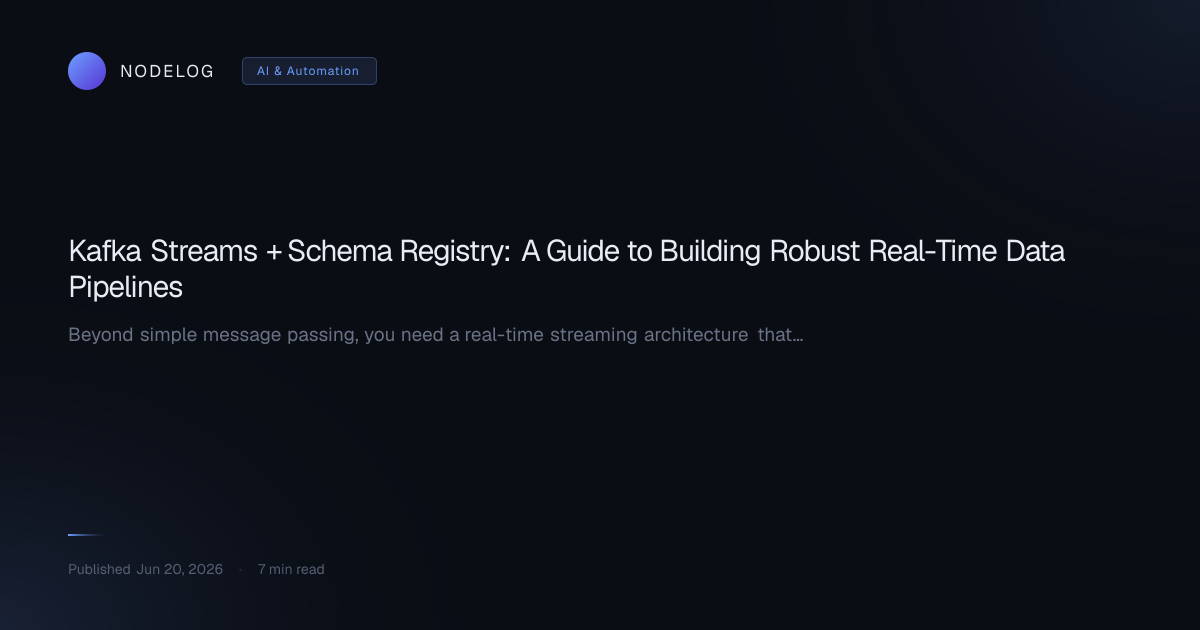 Kafka Streams + Schema Registry: A Guide to Building Robust Real-Time Data Pipelines