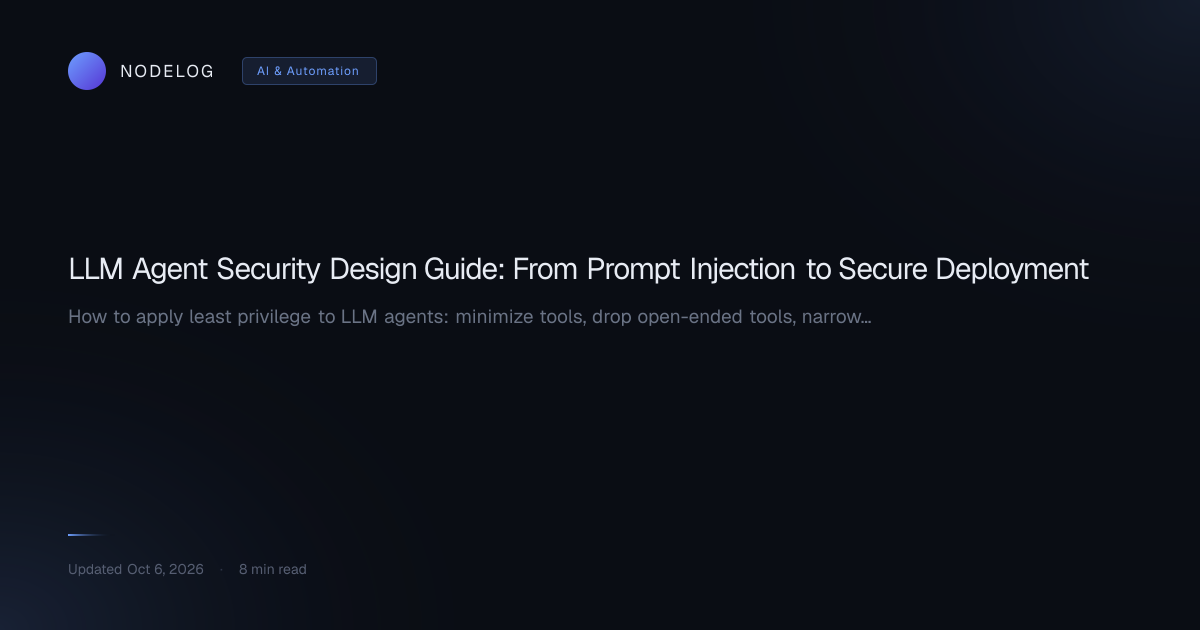 LLM Agent Security Design Guide: From Prompt Injection to Secure Deployment