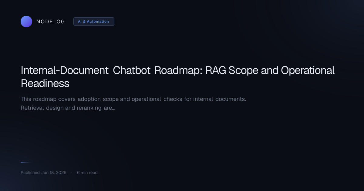 Internal-Document Chatbot Roadmap: RAG Scope and Operational Readiness